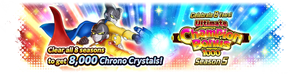 ¡Celebración del octavo aniversario! CHAMPION BONUS 1000 Definitivo - Temporada 5