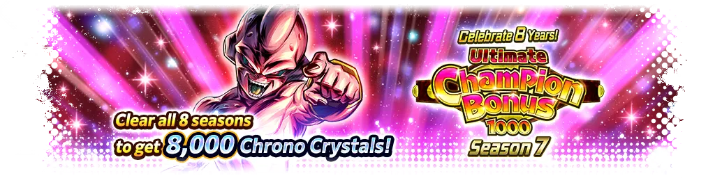 ¡Celebración del octavo aniversario! CHAMPION BONUS 1000 Definitivo - Temporada 7