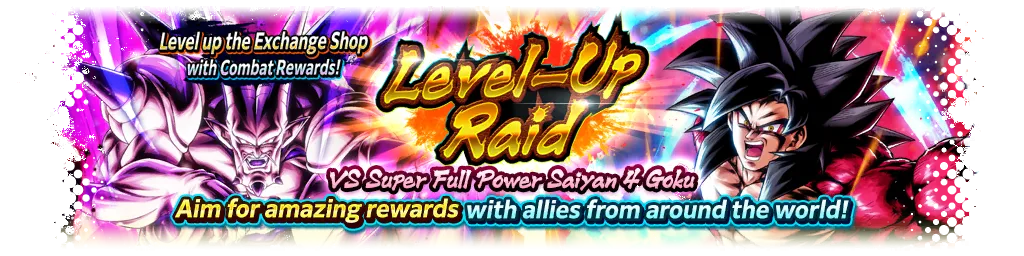 Raid de Subida de Nivel contra Goku supersaiyajin 4 máximo poder